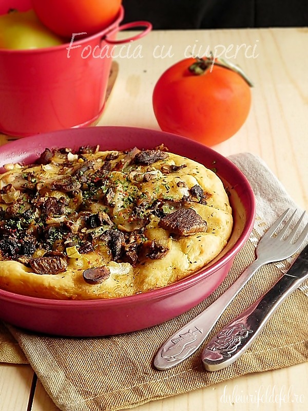 focaccia cu ciuperci